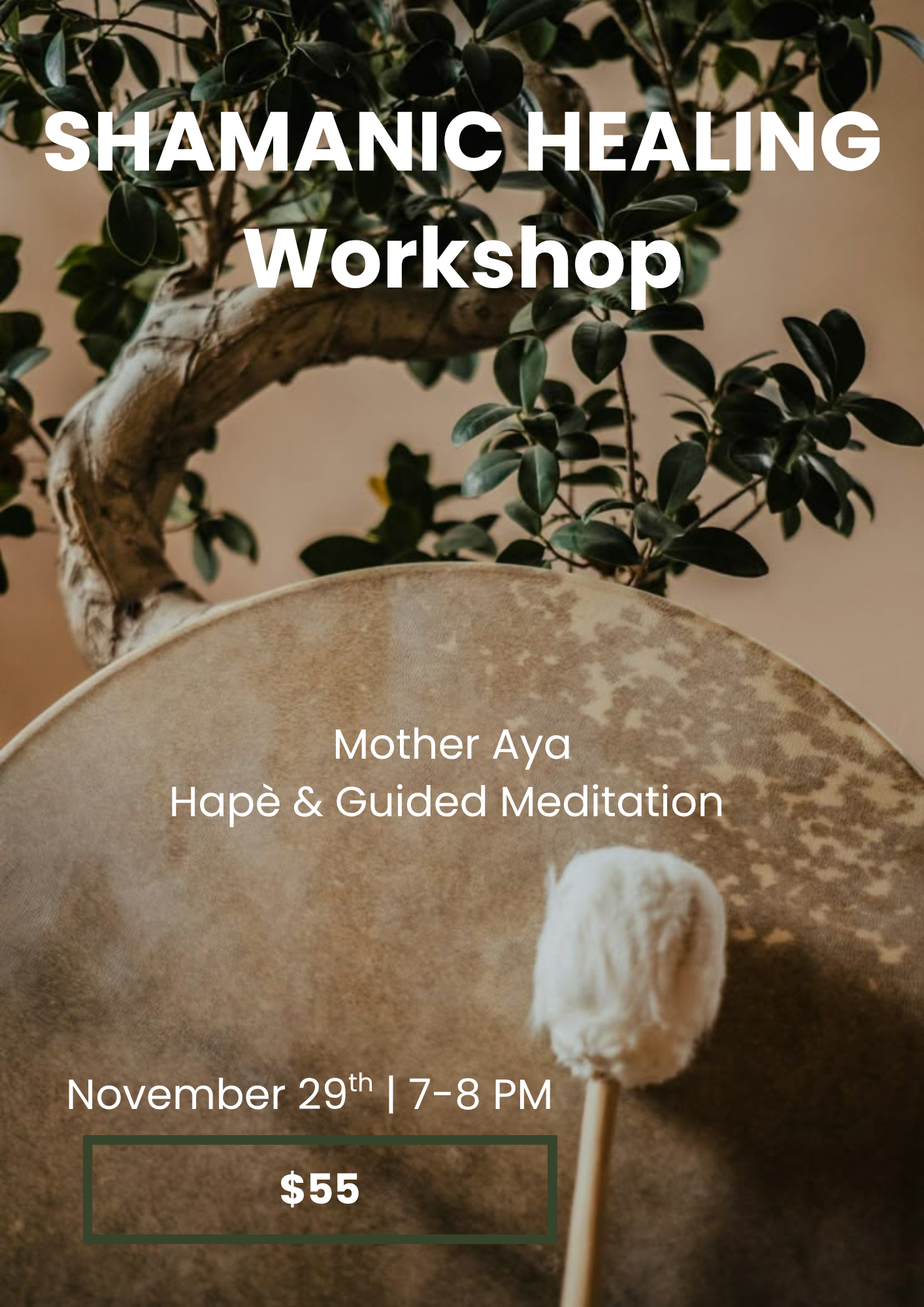 Shamanic Healing Ceremony: Mother Aya